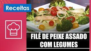 Aprenda a fazer um filé de peixe assado com legumes com a  nutricionista Clariana Colaço – 13/08/24