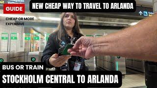 How to travel from Stockholm City to Arlanda Airport NEW cheap way !