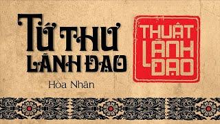 [Sách Nói] Tứ Thư Lãnh Đạo - Thuật Lãnh Đạo - Chương 1 | Hòa Nhân