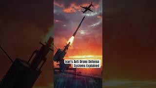 Iran's Anti Drone Defense Systems Explained