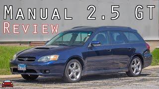 2005 Subaru Legacy 2.5 GT Manual Review - The BEST Car Of The 2000's???