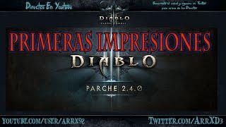 Diablo 3 Parche 2.4 Primeras impresiones [ Gameplay ] [ Español ]