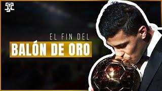 El FIN del BALON de ORO