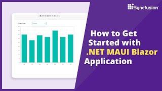 How to Get Started with .NET MAUI Blazor Application