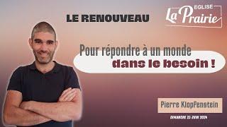 Le renouveau - La bonne nouvelle de l’évangile : pour répondre à un monde dans le besoin !