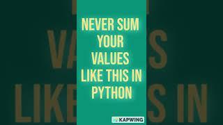 Never sum your #Python values like this | #shorts #tipsandtricks