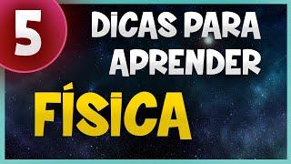 COMO APRENDER FÍSICA MAIS RÁPIDO?