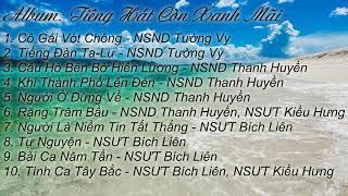 Album: Tiếng Hát Còn Xanh Mãi - NSND Tường Vy, NSND Thanh Huyền, NSƯT Bích Liên, NSƯT Kiều Hưng