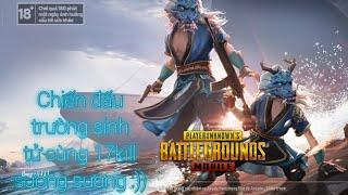 PUBG MOBILE | Chiến đấu trường sinh tử gom 14 mạng sương sương