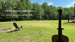 Time to Move On (Tom Petty Cover) — Jason Shrock Porch Sessions  5-2-25