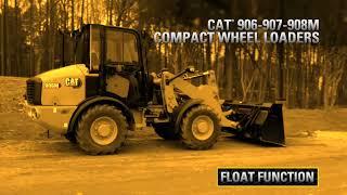 Float Function - Cat® 906M, 907M and 908M Compact Wheel Loaders