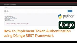 How to Implement Token Authentication using Django REST Framework