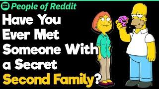 Have You Ever Met Someone With a Secret Second Family?