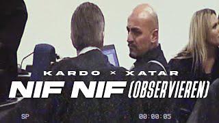 KARDO x XATAR - NIF NIF (OBSERVIEREN) [Prod. by Dieser Carter & KARDO]