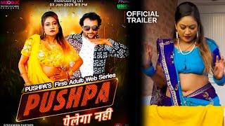 Pushpa Pelega Nahi | Official Trailer | Moodx Ott App | Dipavali New Uncut Web Series