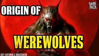 THE ORIGIN OF WEREWOLVES l World of Darkness Lore