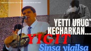 HECH BIR YIGIT SINMASIN! BEKZOD HAQQIYEVNING YIGIT SINSA YIQILSA KLASSIK TARONASI VA BOSHQA QOSHIQLA