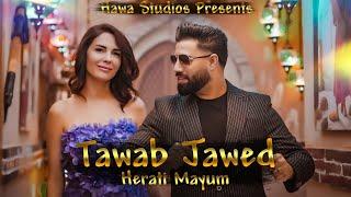 Tawab Jawed - Herati Mayum | New Afghan Song 2025