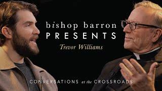 Bishop Barron Presents | Trevor Williams - The Beauty of Baseball