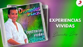 Diomedes Díaz -  Experiencias Vividas (Album)