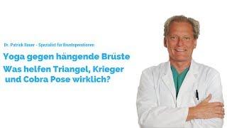 Yoga gegen hängende Brüste – was helfen Triangel, Krieger und Kobra Pose wirklich?