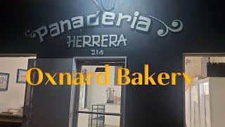 Panaderia Herrera, A Gem of a Bakery in Oxnard, California