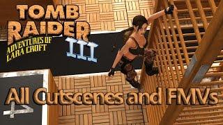 Tomb Raider 3 - All Cutscenes and FMVs in HD 1080p