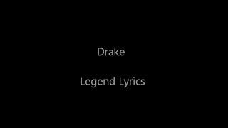 Drake - Legend Lyrics