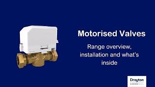 Motorised Valves - range overview, installation and what's inside