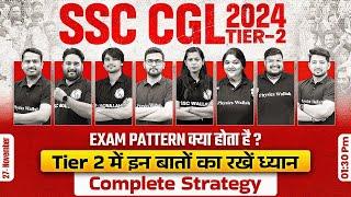 SSC CGL Mains 2024 | SSC CGL Tier 2 Exam Pattern | SSC CGL Mains Strategy 2024 | SSC Wallah