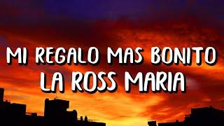 La Ross Maria - Mi Regalo Mas Bonito (Letra/Lyrics)