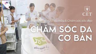 Học Kỹ thuật viên Spa chuyên nghiệp từ ngành Tạo mẫu và chăm sóc sắc đẹp | CET | Hướng Nghiệp Á Âu