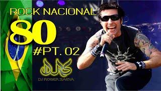 ROCK NACIONAL ANOS 80  # PARTE 02 [DJ ROGER SAEVA]