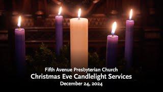 Christmas Eve Candlelight Services - December 24, 2024