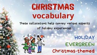 Christmas vocabulary in English – Holiday, Evergreen & Christmas-themed collocations - Lingportal