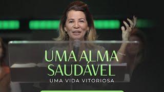 Uma Alma Saudável - Uma Vida Vitoriosa | Jessica Neres • Comunidade das Nações