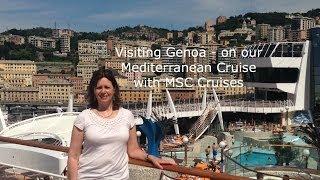 Genoa on our Mediterranean Cruise with MSC Cruises