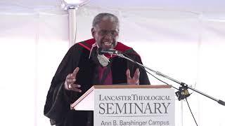 Lancaster Theological Seminary Commencement Address