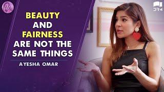 Beauty And Fairness Are Not The Same Things | #AyeshaOmar | Momina's Mixed Plate