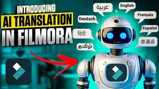 AI Translation【Filmora New Feature】