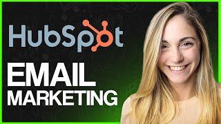 Hubspot Email Marketing Tutorial | How To Use Hubspot For Email Marketing