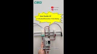 Use Guide Of CSQ Multifunction Time Relay | Delay Relay