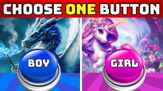 Choose One Button!  GIRL or BOY Edition  GlamQuiz