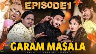 Garam Masala || Episode -1 || Taffu || @ComedykaHungamataffu