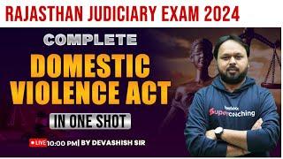 Complete Domestic Violence Act for Rajasthan Judiciary 2024 Exam | Devashish Sir