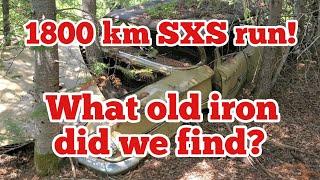 1800 km SXS run! What old iron did we find?