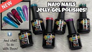 Naio Nails New Jelly Collection and What You Can do with Them!