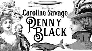 Caroline Savage - Penny Black