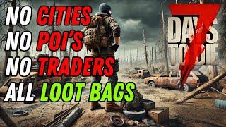 No POI's Challenge, But All Zombies Drop Loot Bags - 7 Days to Die Day 1 Getting Started Ep 1