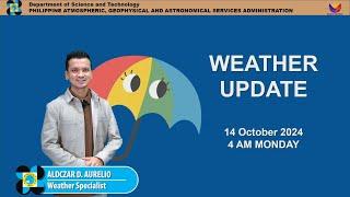 Public Weather Forecast issued at 4AM | October 14, 2024 - Monday